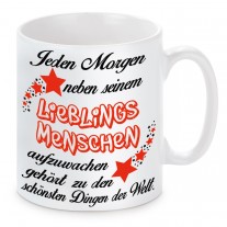 Tasse Modell: Jeden Morgen aufzuwachen...