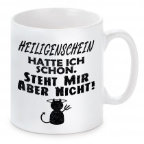 Tasse Modell: Heiligenschein hatte ich schon