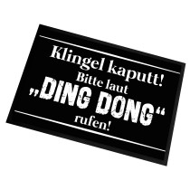 Fußmatte | Türmatte mit Spruch | 60x40cm | Klingel kaputt! Bitte laut "DING DONG" rufen! | für innen und außen | Vorleger für die Haustür / Flur | Geschenk zur ersten Wohnung | Einweihung