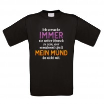 Funshirt weiß oder schwarz, als Tanktop oder Shirt - Ich versuche immer ein netter Mensch zu sein ...