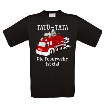 Funshirt oder Tanktop: TATÜ-TATA-Die Feuerwehr ist da.