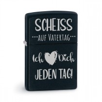 Original Zippo Benzinfeuerzeug: Scheiss auf Vatertag - Ich liebe Dich jeden Tag!