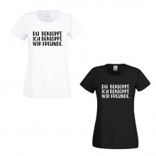  Funshirt weiß oder schwarz - Du bekloppt. Ich bekloppt. Wir Freunde.