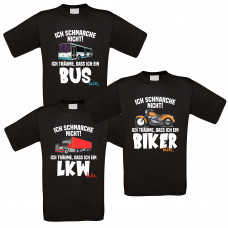  Funshirt weiß oder schwarz - ICH SCHNARCHE NICHT! LKW / BUS / BIKER MOTIV ZUR AUSWAHL