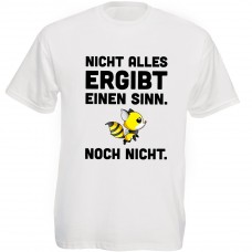 Funshirt weiß oder schwarz, als Tanktop oder Shirt - Nicht alles ergibt einen Sinn.