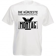 Funshirt weiß oder schwarz, als Tanktop oder Shirt - Die kürzeste Horrorgeschichte: Montag