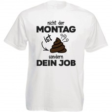 Funshirt weiß oder schwarz, als Tanktop oder Shirt - Nicht der Montag ist scheiße...