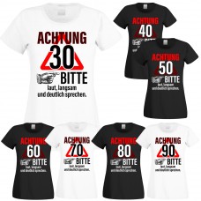 Funshirt: Achtung! (30, 40, 50, 60, 70, 80, 90) – Bitte laut, langsam und deutlich sprechen.