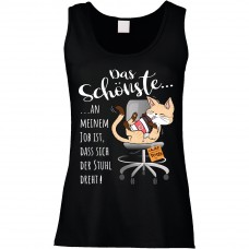 Funshirt oder Tanktop: Das schönste an meinem Job ist, dass sich der Stuhl dreht!